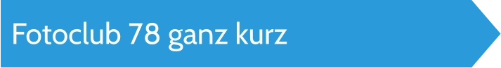 Fotoclub 78 ganz kurz